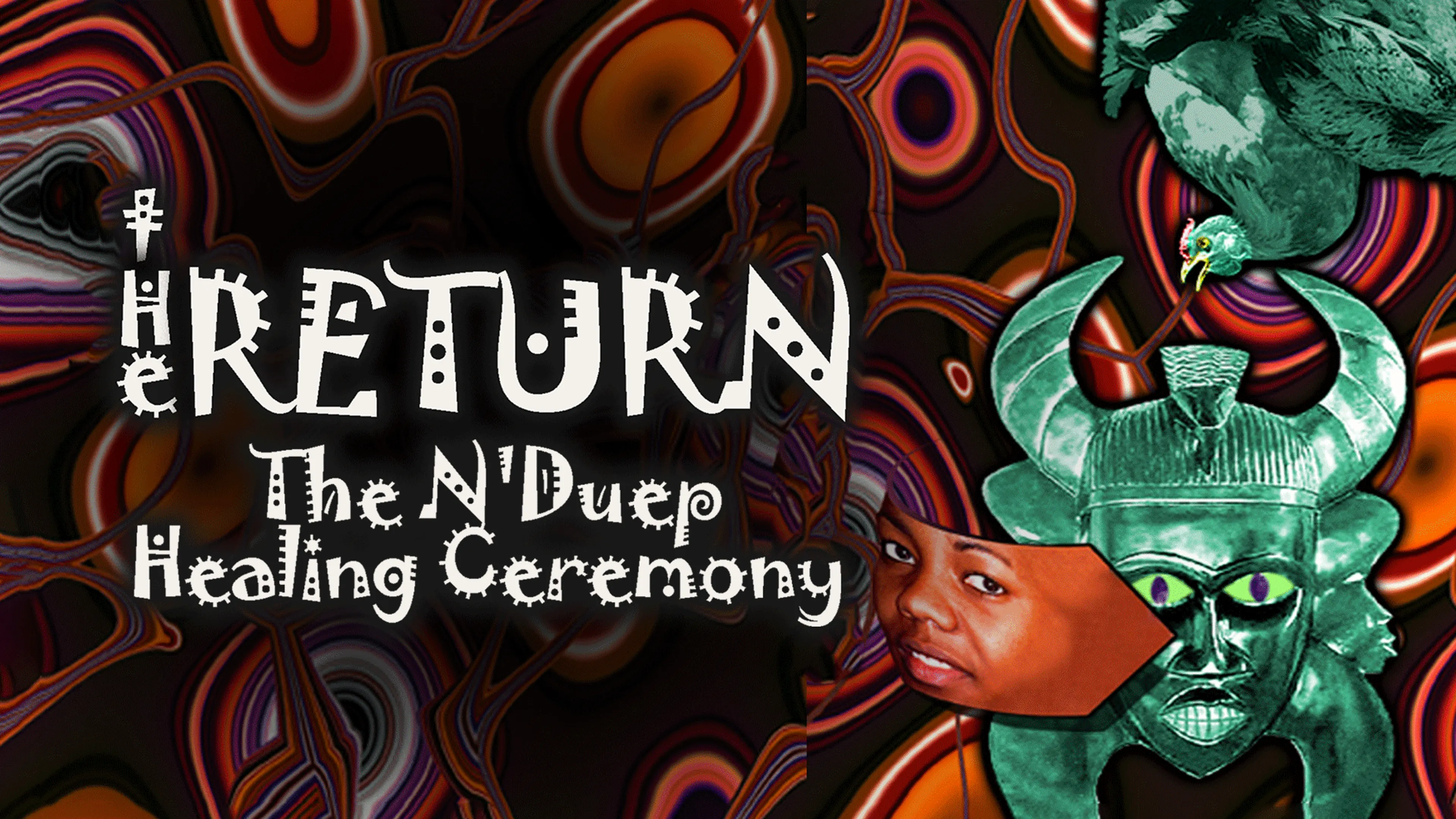 The Return: The N'Duep Healing Ceremony poster
